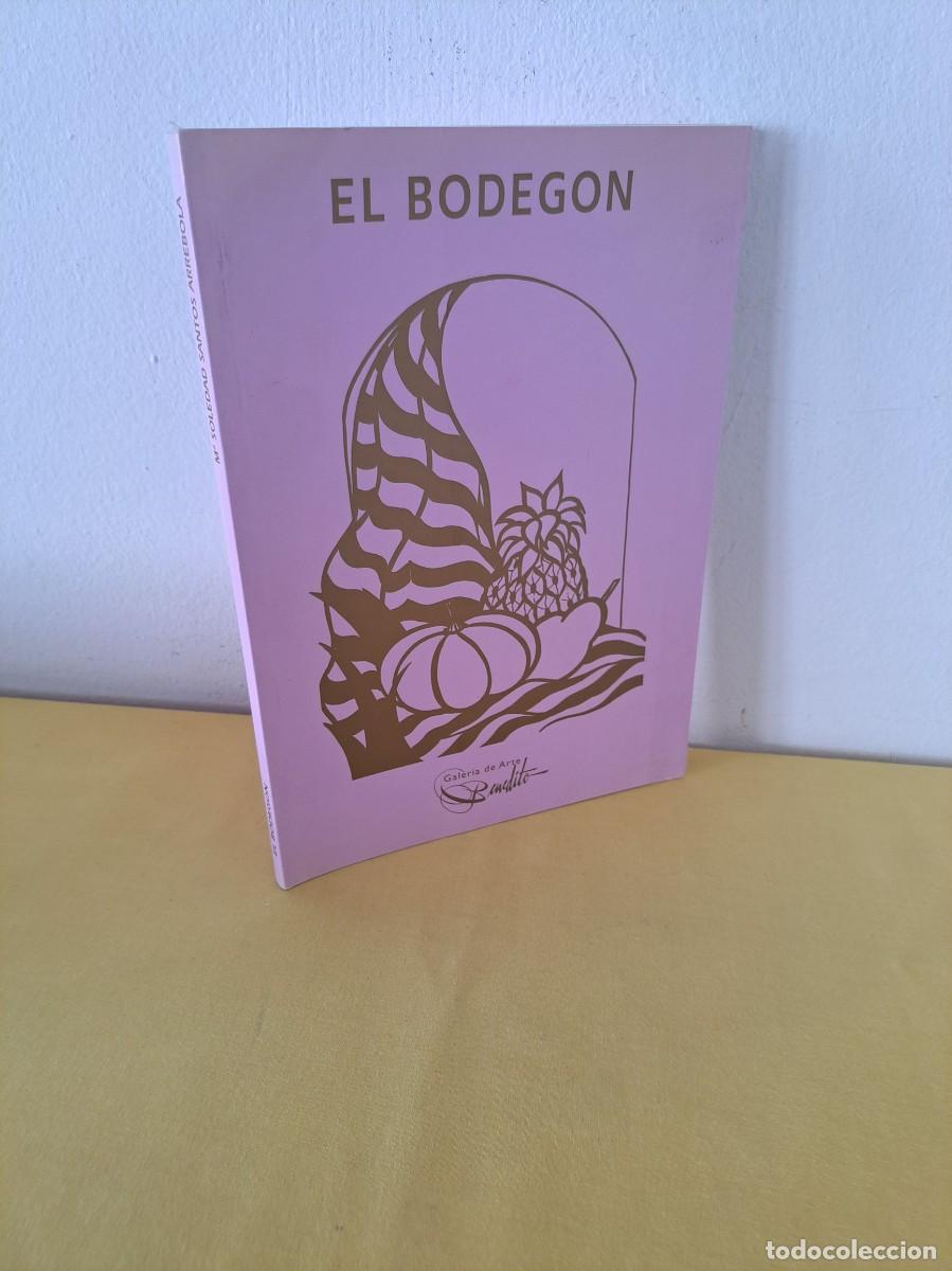 Arte: M&ordf; SOLEDAD SANTOS ARREBOLA - EL BODEG&Oacute;N - GALER&Iacute;A DE ARTE BENEDITO 2001