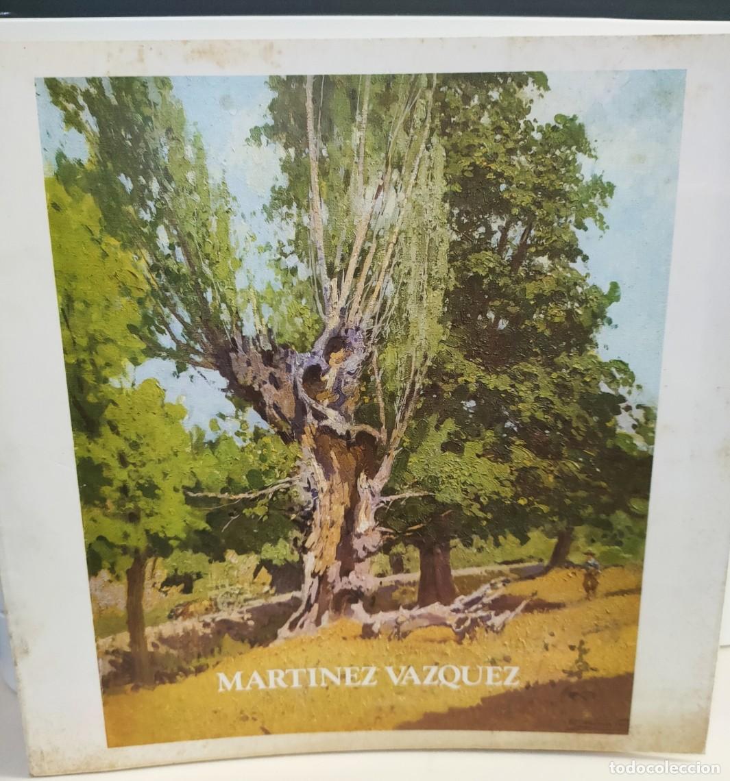 Art: Martinez Vazquez. Catalogo exposicion Caja de Ahorros Municipal de Vigo. 1987