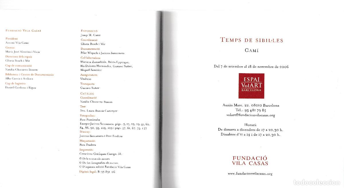 Arte: TEMPS DE SIBIL.LES. CAM&Iacute;. FUNDACI&Oacute; VILA CASAS. 2006 - Foto 2