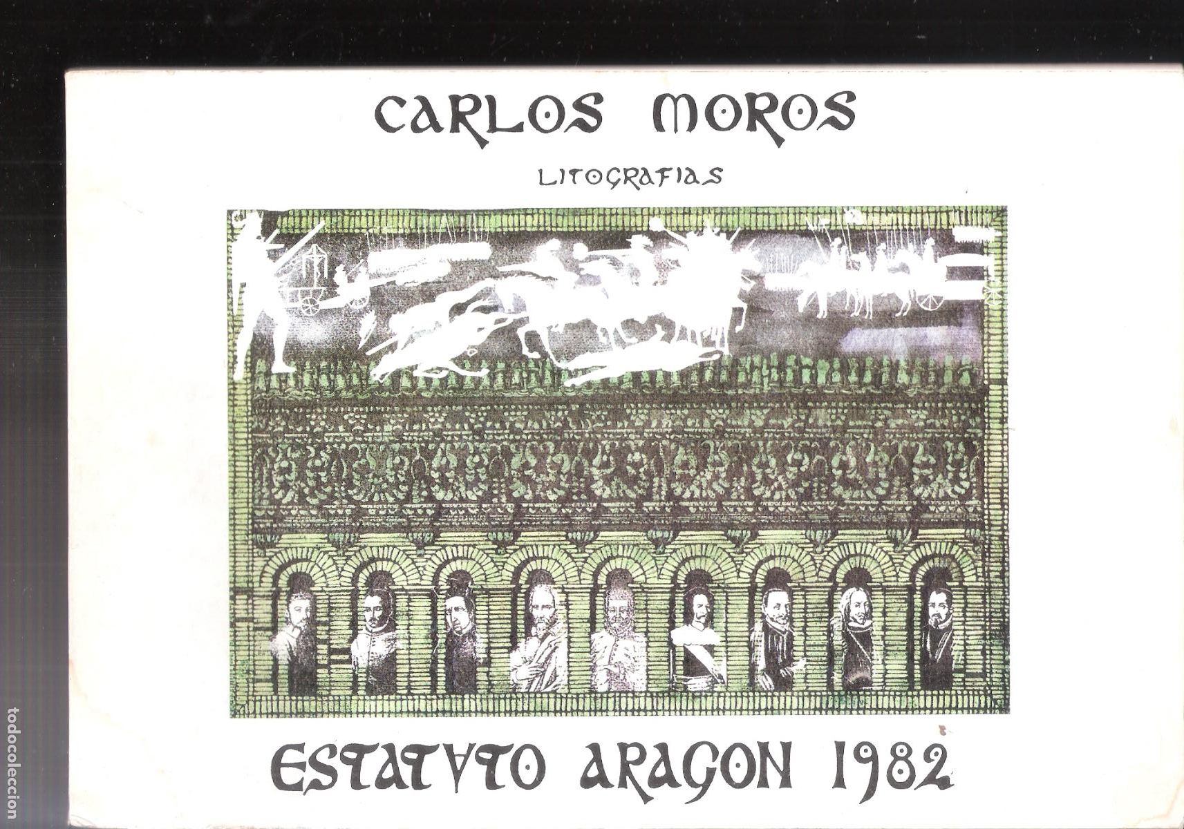 Kunst: Carlos Moros. Estatuto de Arag&oacute;n 1982. Julio 1984. DGA. Cortes de Arag&oacute;n. 24x16 cm. S/P (60 pags.)