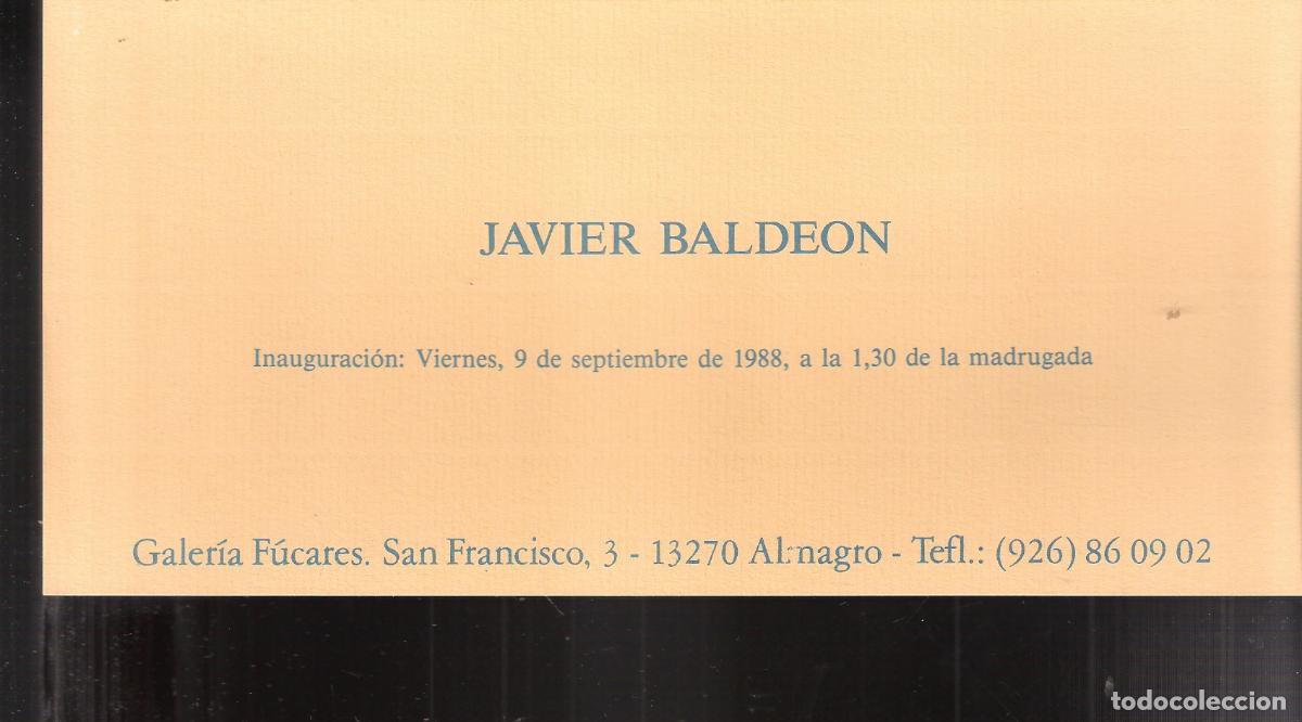 Art: Javier Balde&oacute;n. Septiembre 1988. Galer&iacute;a Fucares. Almagro Tarjeta. 21x11 cm.