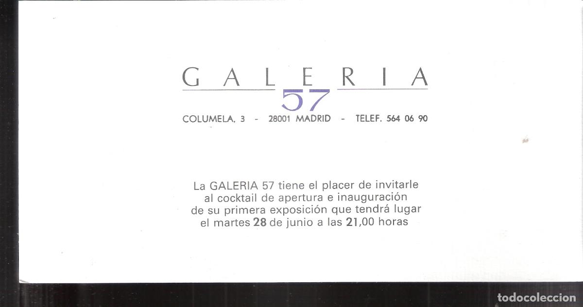 Art: Galer&iacute;a 57. Madrid. Tarjeta invitaci&oacute;n inauguraci&oacute;n primera exposici&oacute;n. 21x11 cm.