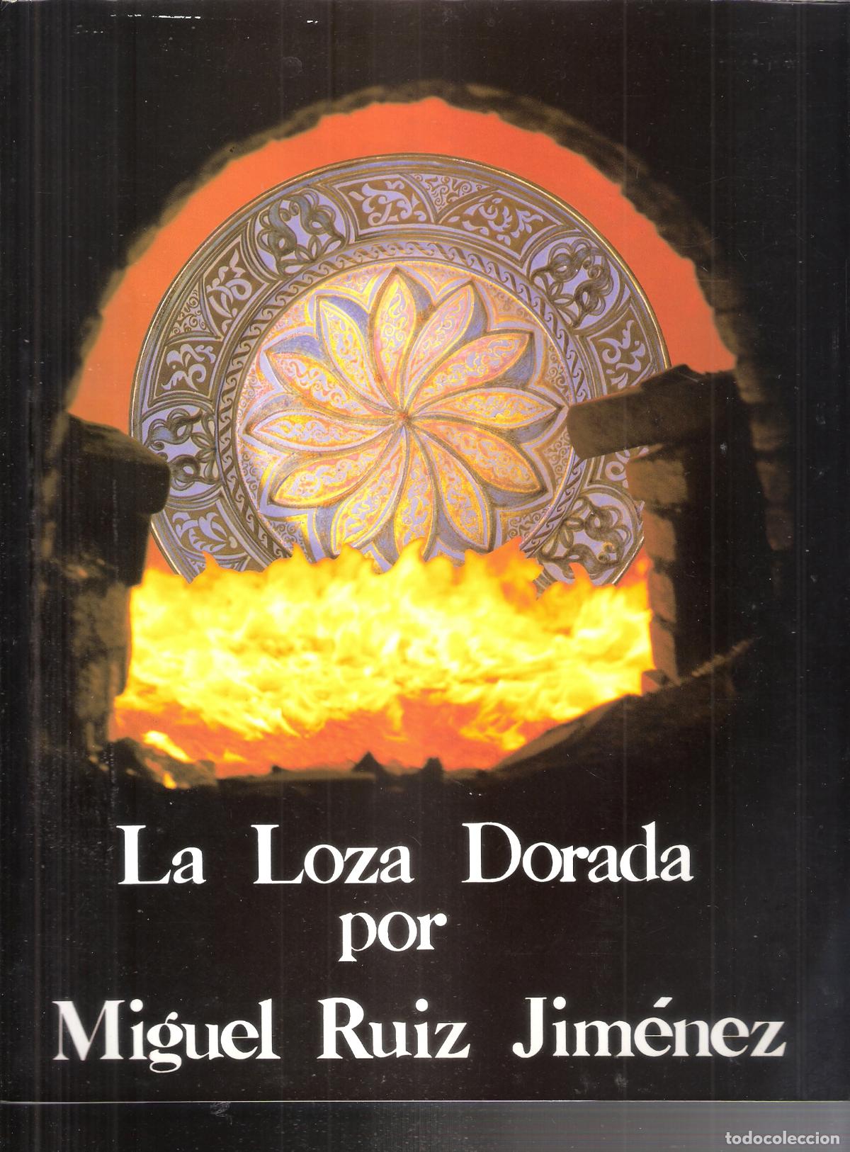 Kunst: La loza dorada por Miguel Ruiz Jim&eacute;nez. 1987. 28x22 cm. S/P (36 pags.)