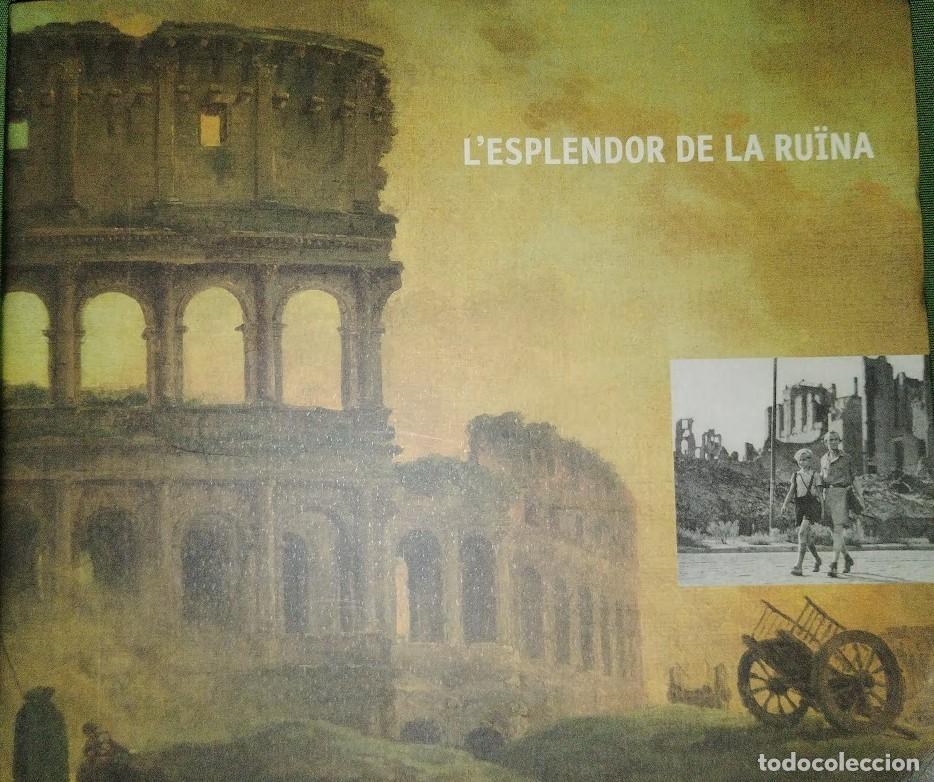 Arte: L'ESPLENDOR DE LA RU&Iuml;NA CAT&Agrave;LEG EXPOSICI&Oacute;