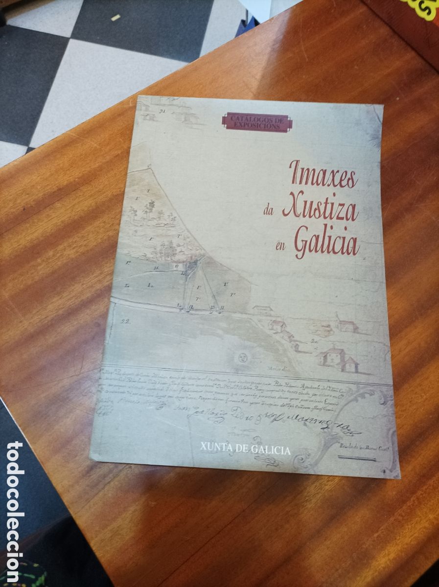 Arte: IMAXES DA XUSTICIA EN GALICIA . XUNTA DE GALICIA.1998 CATALOGO