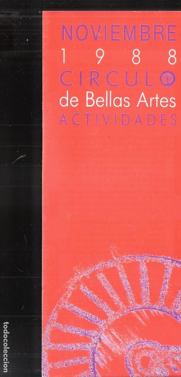 Kunst: Actividades, Noviembre 1988. Circulo de Bellas Artes. Madrid. Desplegable (16 pags.) 21x9 cm.