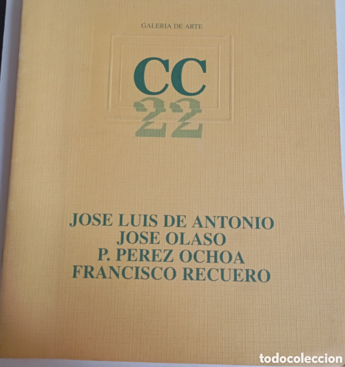 Arte: Catalogo de exposicion pintores Jos&eacute; olaso, Francisco Recuerdo, P.P&eacute;rez Ochoa,Jos&eacute; Luis de Antonio
