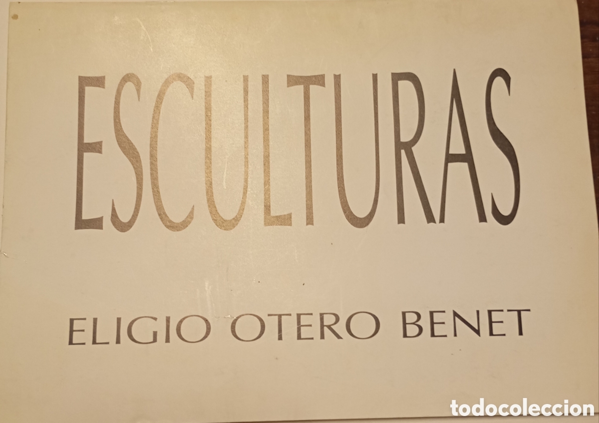 Arte: Catalogo de exposici&oacute;n escultor Eligi&oacute; Otero Bonet