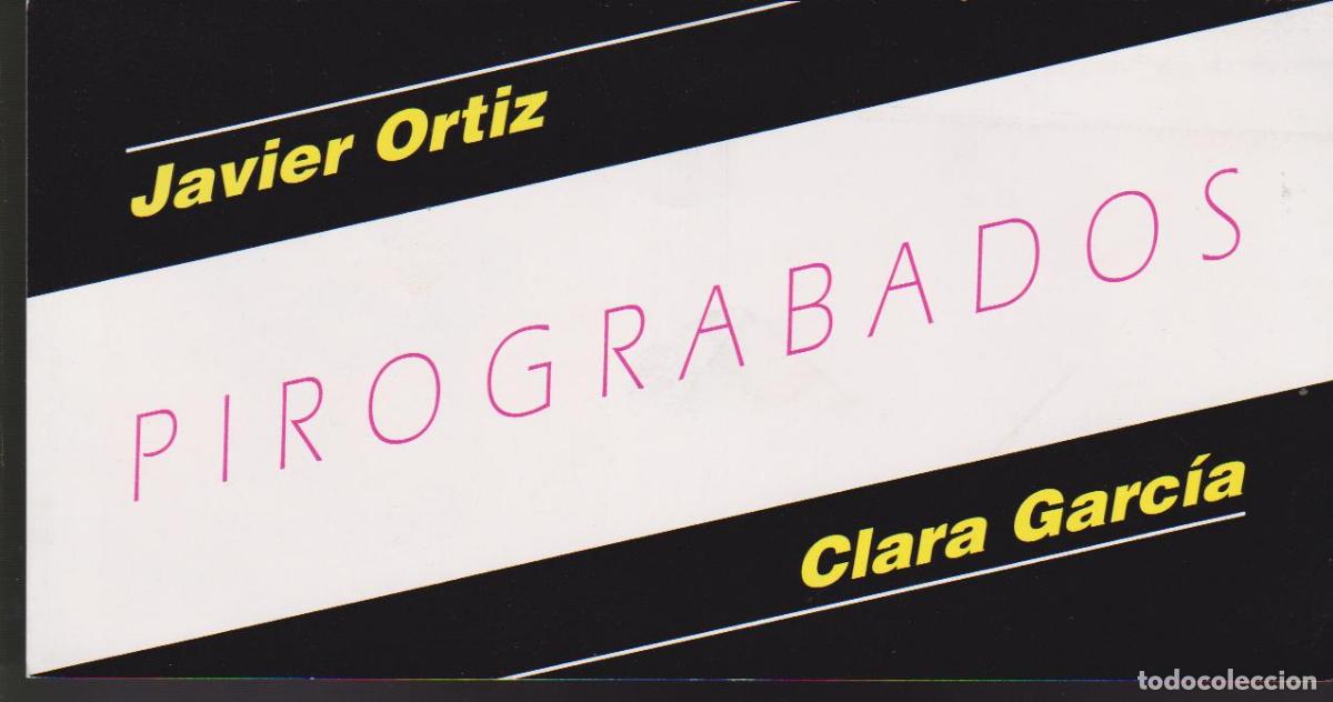 Art: Javier Ortiz. Clara Garc&iacute;a. Pirograbados. Febrero 1997, Galer&iacute;a Itxaso. Zaragoza. Diptico. 22x11 cm.