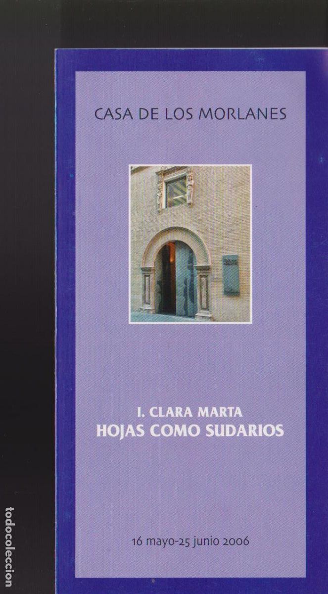 Art: I. Clara Marta. Mayo 2006. Casa de los Morlanes., Zaragoza. Diptico. 20x10 cm.