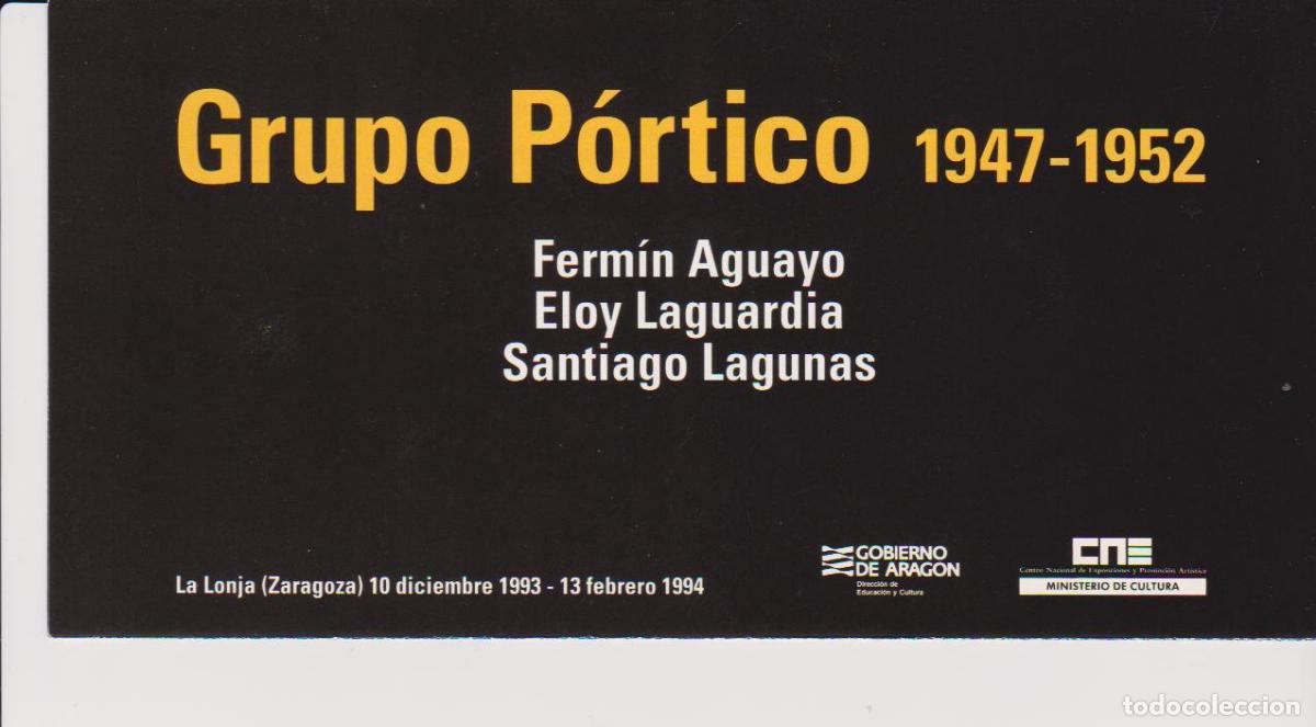 Arte: Grupo P&oacute;rtico. Aguado,Laguardia,Lagunas. Diciembre 1993. La Lonja, Zaragoza. Cuadriptico. 21x10 cm.