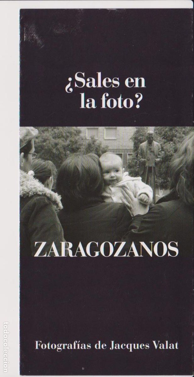 Arte: Jaques Valat. Zaragozanos. Enero 2005. Casa de los Morlanes, Zaragoza. Tr&iacute;ptico 21x10 cm.
