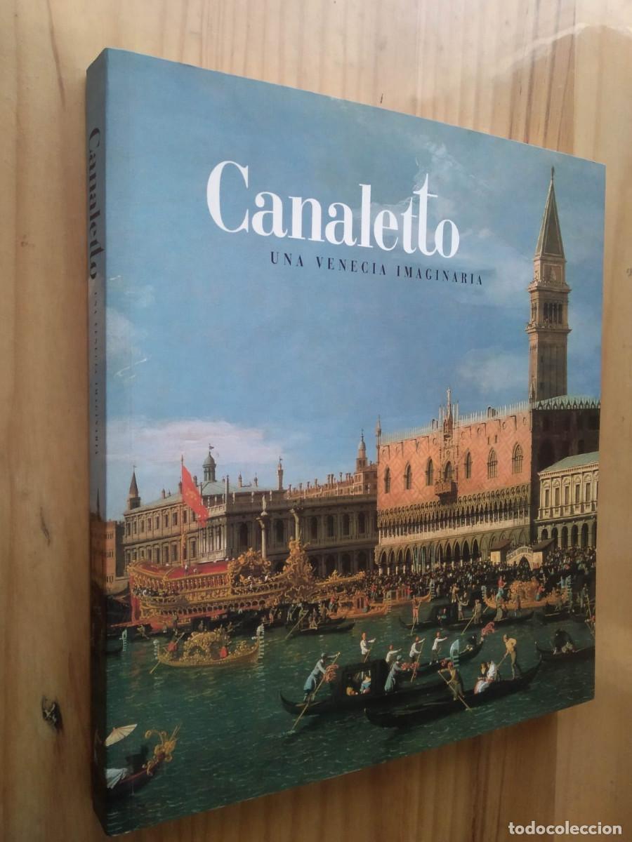 Arte: CANALETTO: UNA VENECIA IMAGINARIA - ANNALIA DELNERI, DARIO SUCCI