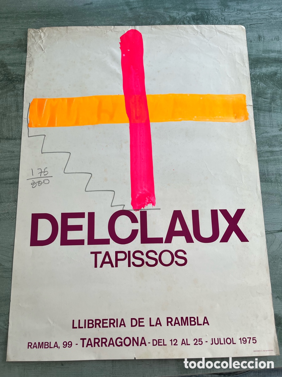Arte: Cartell Exposici&oacute; TAPISSOS CARLES DELCLAUX 46x63 cm Tarragona, 1975