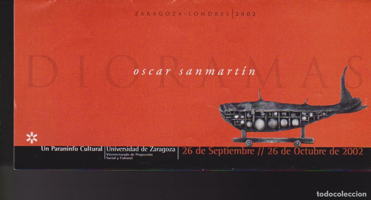 Art: Oscar Sanmartr&iacute;n. Septiembre 2002. Paraninfo. Universidad de Zaragoza. Triptico. 21x10 cm.