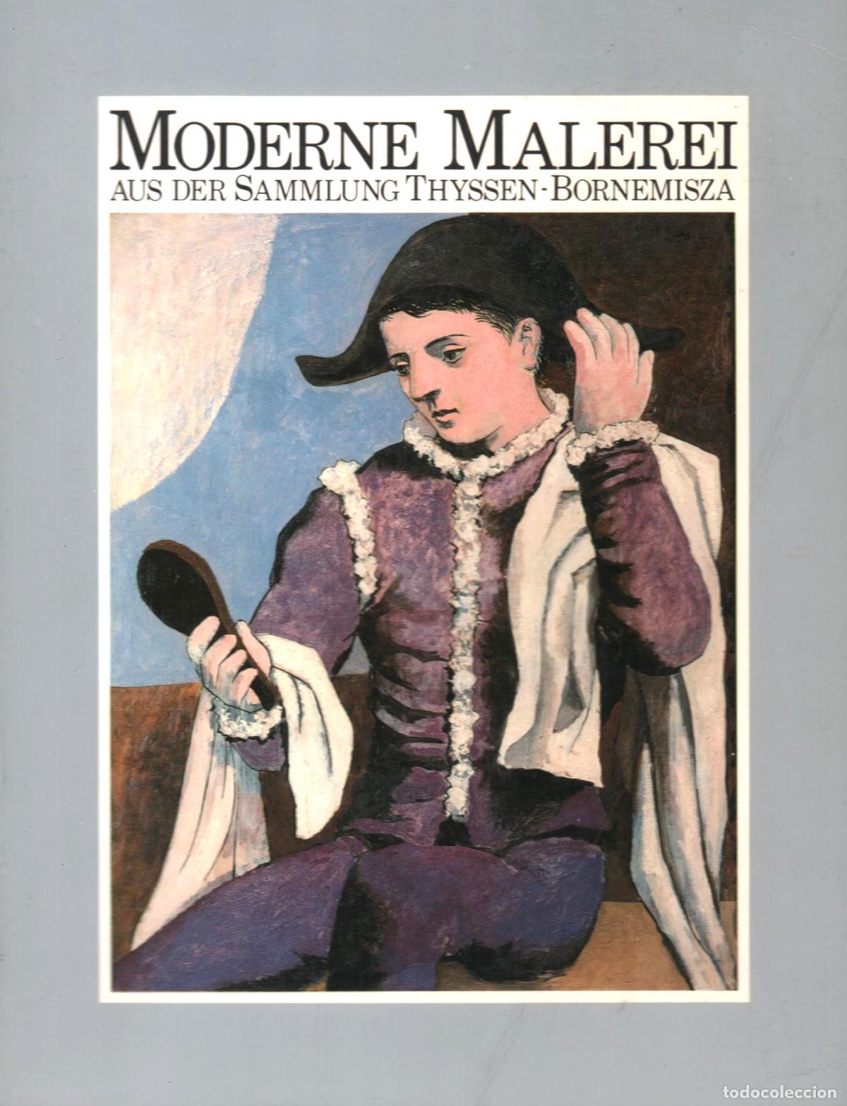 Arte: MODERNE MALEREI AUS DER SAMMLUNG THYSSEN-BORNEMISZA ED ELECTA 1985 1&ordf; EDICI&Oacute;N DAL&Iacute; VAN GOGH L&Eacute;GER BA