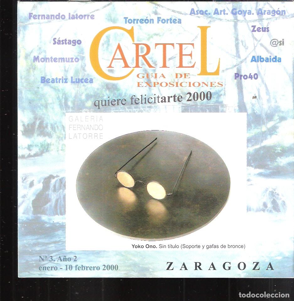 Kunst: CARTEL. Guia de exposiciones. N&ordm; 3, A&ntilde;o 2, Enero-10 de Febrero 2000. Zaragoza. 15x15 cm. S/P. 8 pags