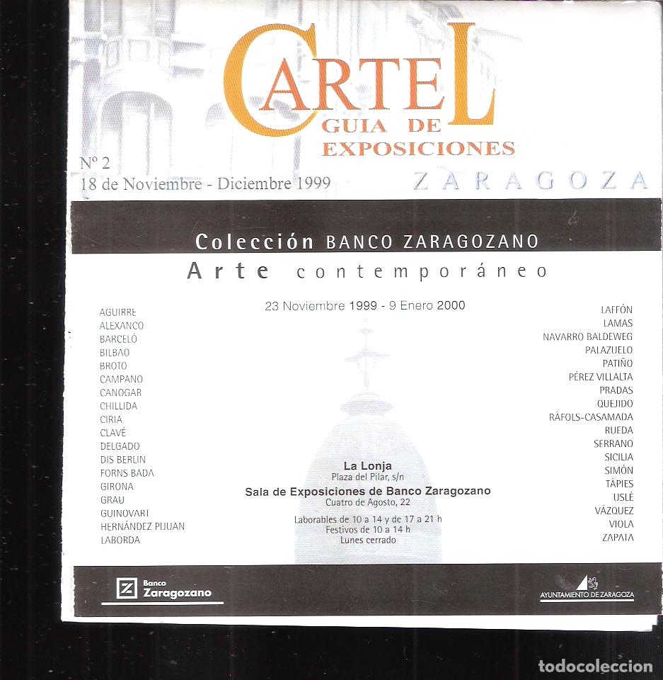 Kunst: CARTEL. Guia de exposiciones. N&ordm; 2, 18 Noviembre - Diciembre 1999. Zaragoza.Desplegable. 15x15/cm.