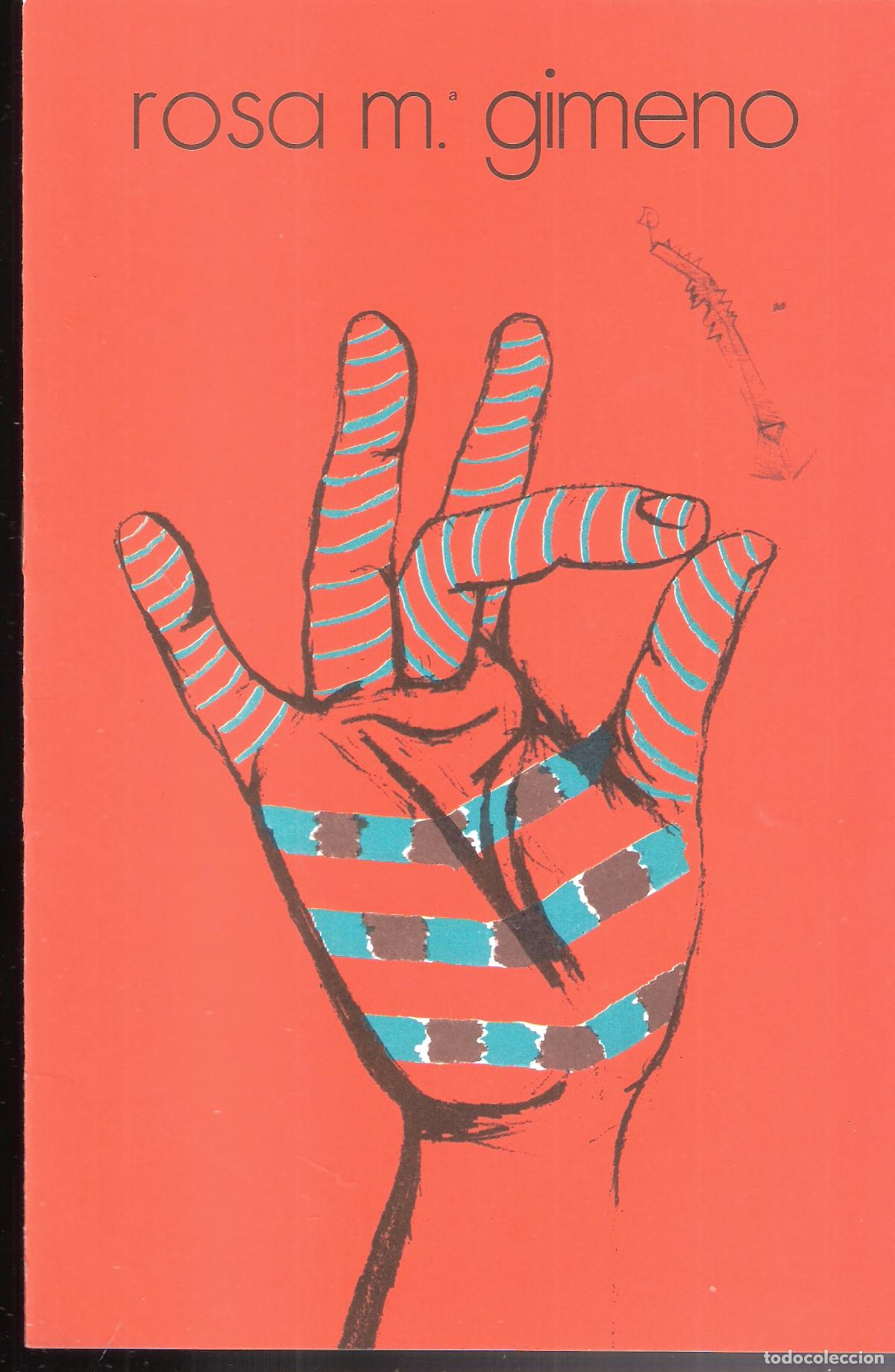 Kunst: Rosa Mar&iacute;a Gimeno. Abril 1986. Palacio de Sastago, Zaragoza. 23x15 cm. S/P. 12 pags.