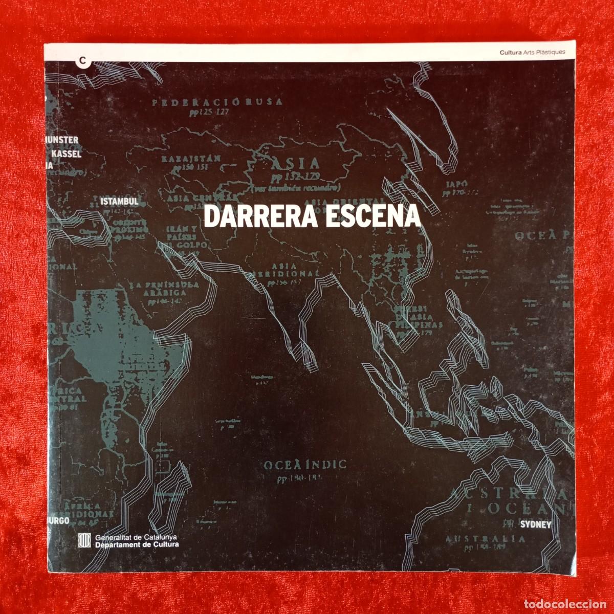 Arte: CAT&Aacute;LOGO ARTE - DARRERA ESCENA - GENERALITAT DE CATALUNYA - 2002 / 2773