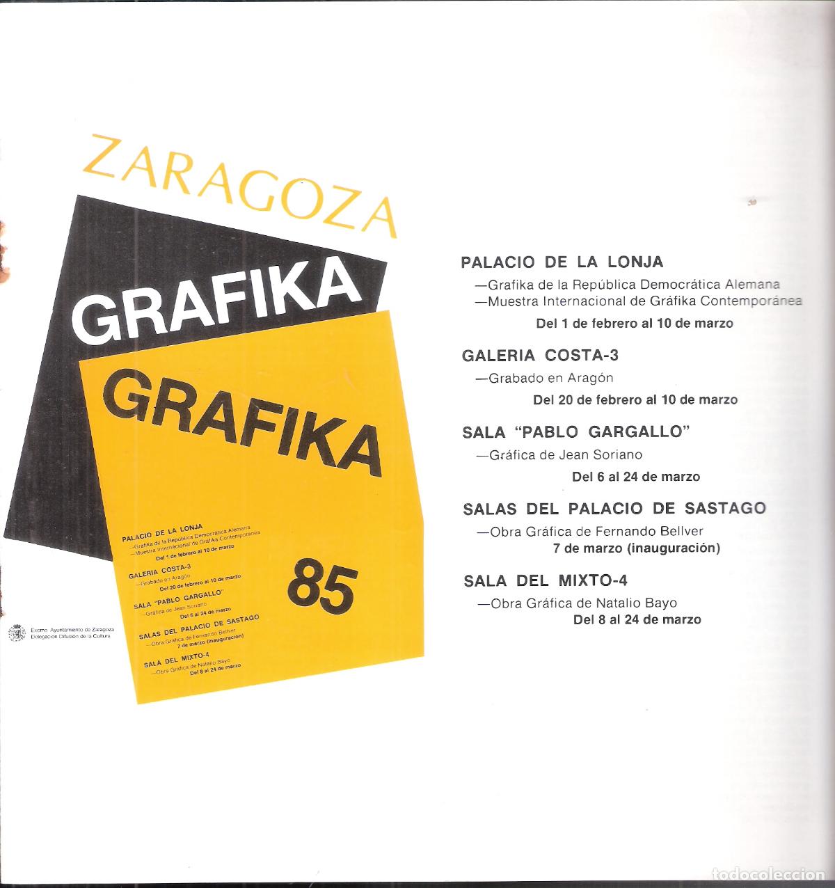Art: Zaragoza Gr&aacute;fika. Grafika 85.Febrero-Marzo 1985. 22x23 cm. S/P 8 pags.