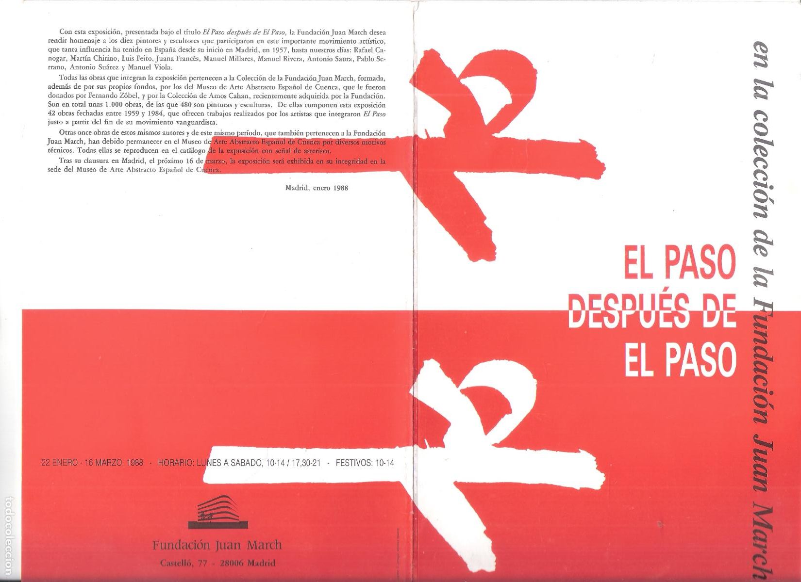 Art: El Paso despues de El Paso. Enero 1988. Fundaci&oacute;n Juan March. Madrid. Diptico. 23x15 cm.