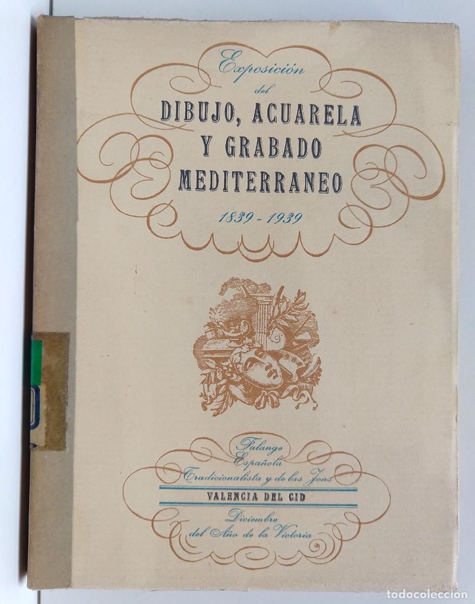 Arte: Exposici&oacute;n de Dibujo, Acuarela y Grabado Mediterraneo 1839-1939