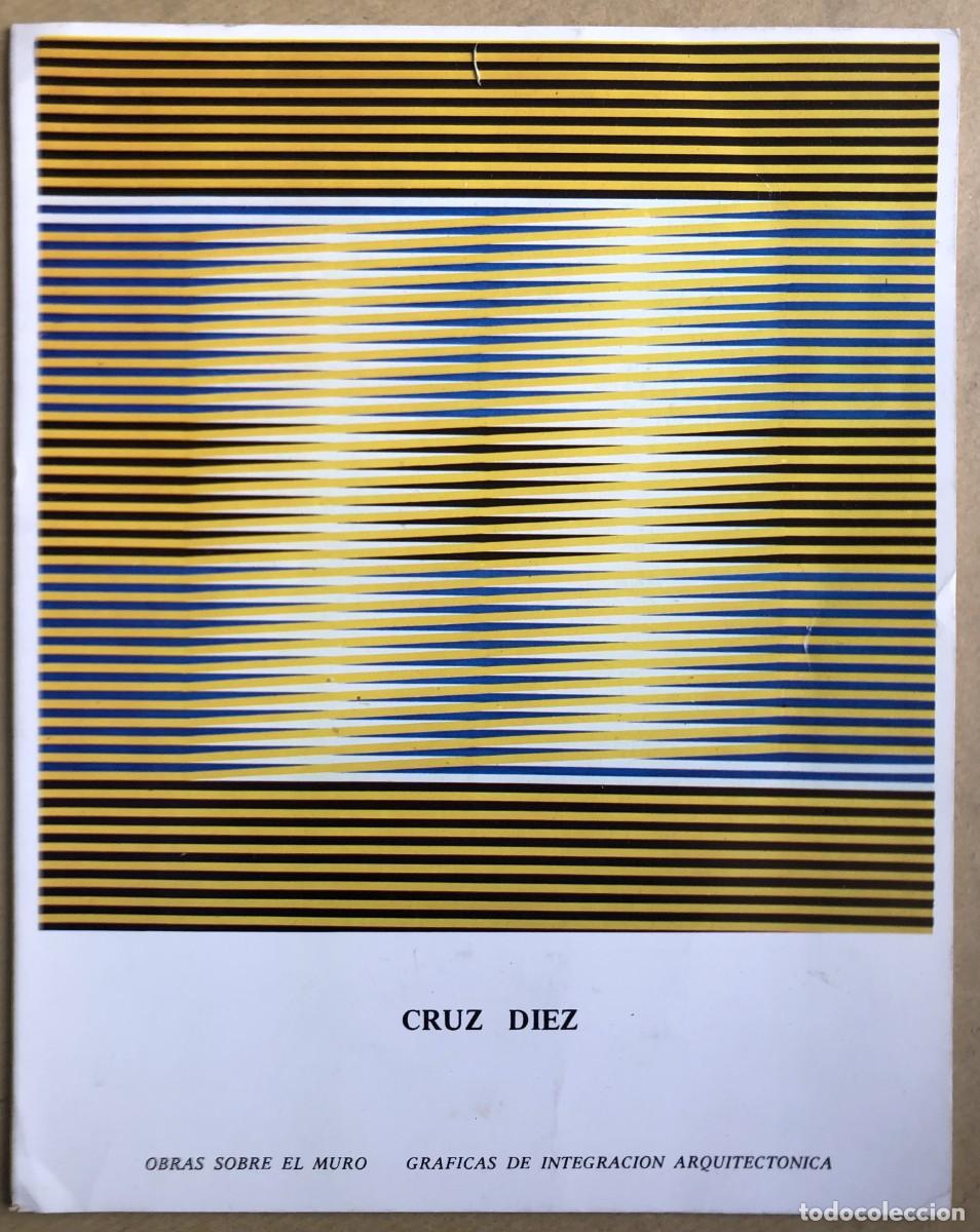 Arte: Cat&aacute;logo Cruz-Diez : Obras sobre el muro, gr&aacute;ficas e integraci&oacute;n arquitect&oacute;nica 1975 - MC
