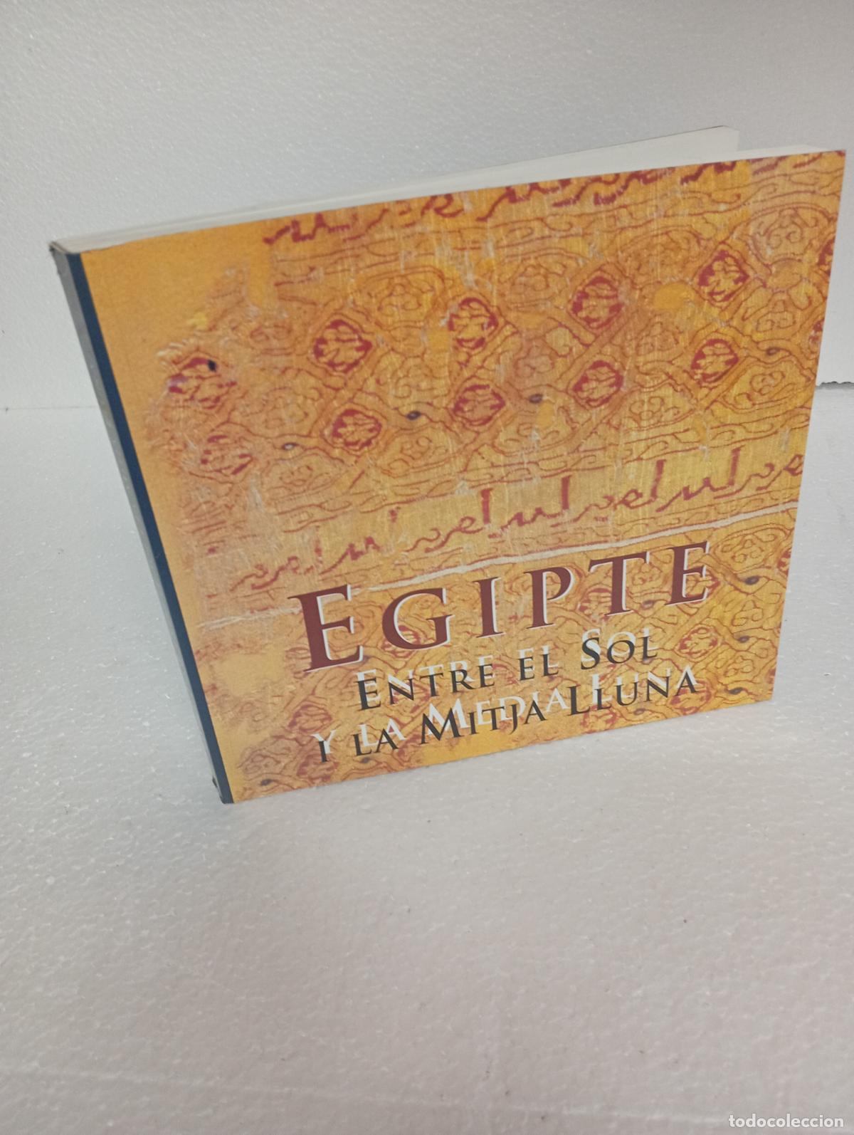 Arte: Egipte. Entre el sol i la Mitja Lluna.-VV.AA - Foto 1