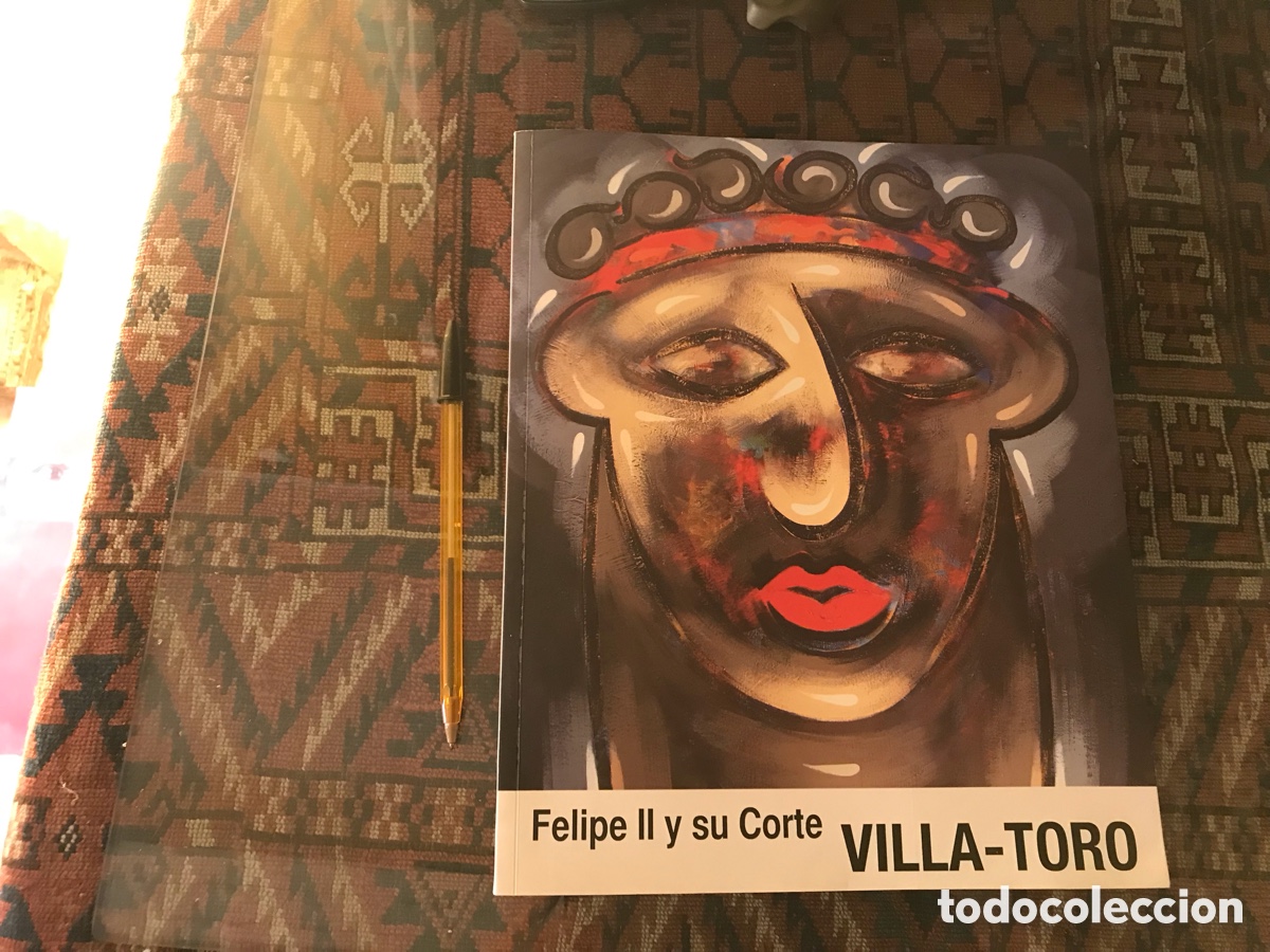 Arte: Felipe II y su corte. Villa-Toro - Foto 1
