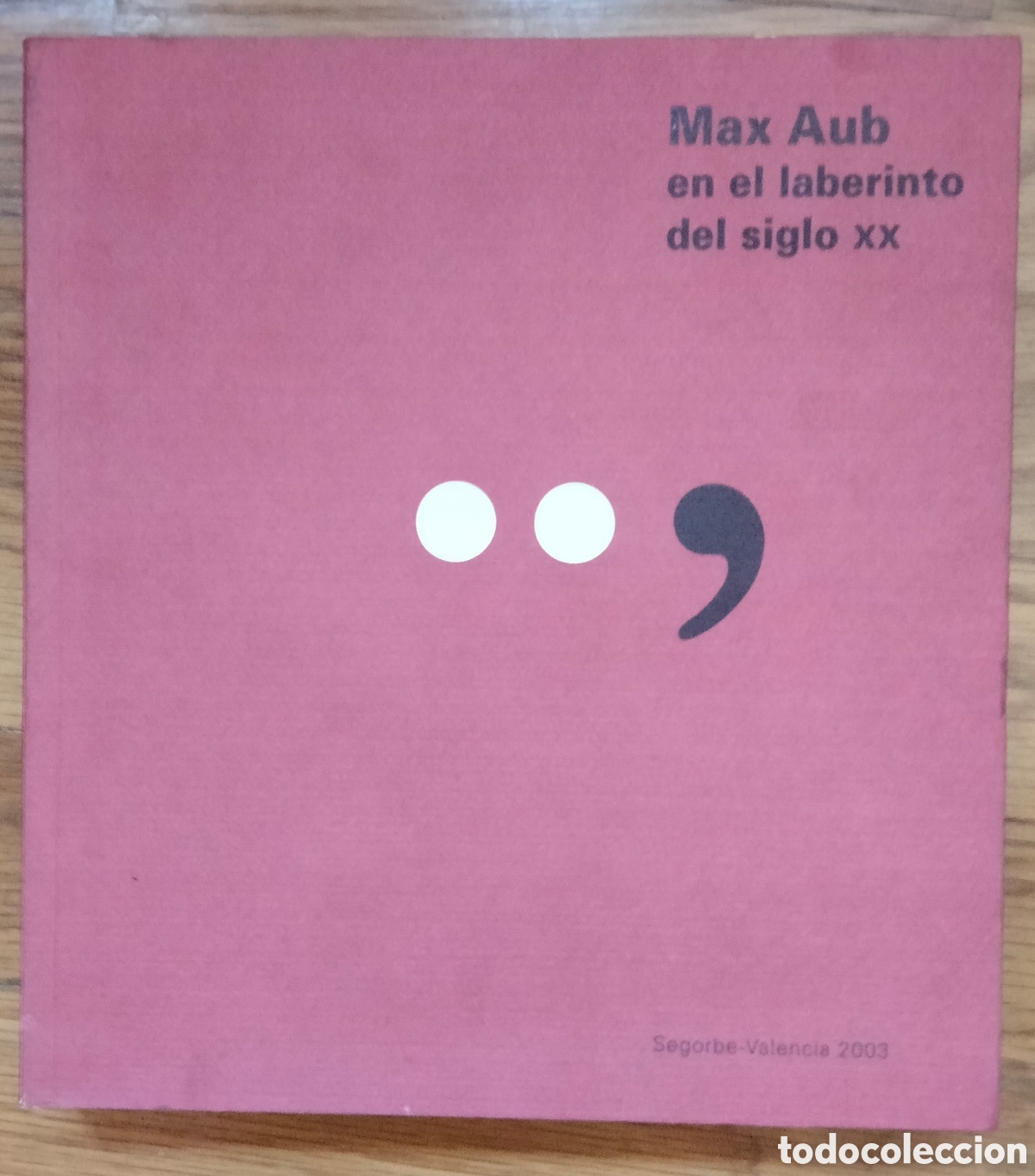 Arte: Max Aub, en el laberinto del siglo XX - Foto 1