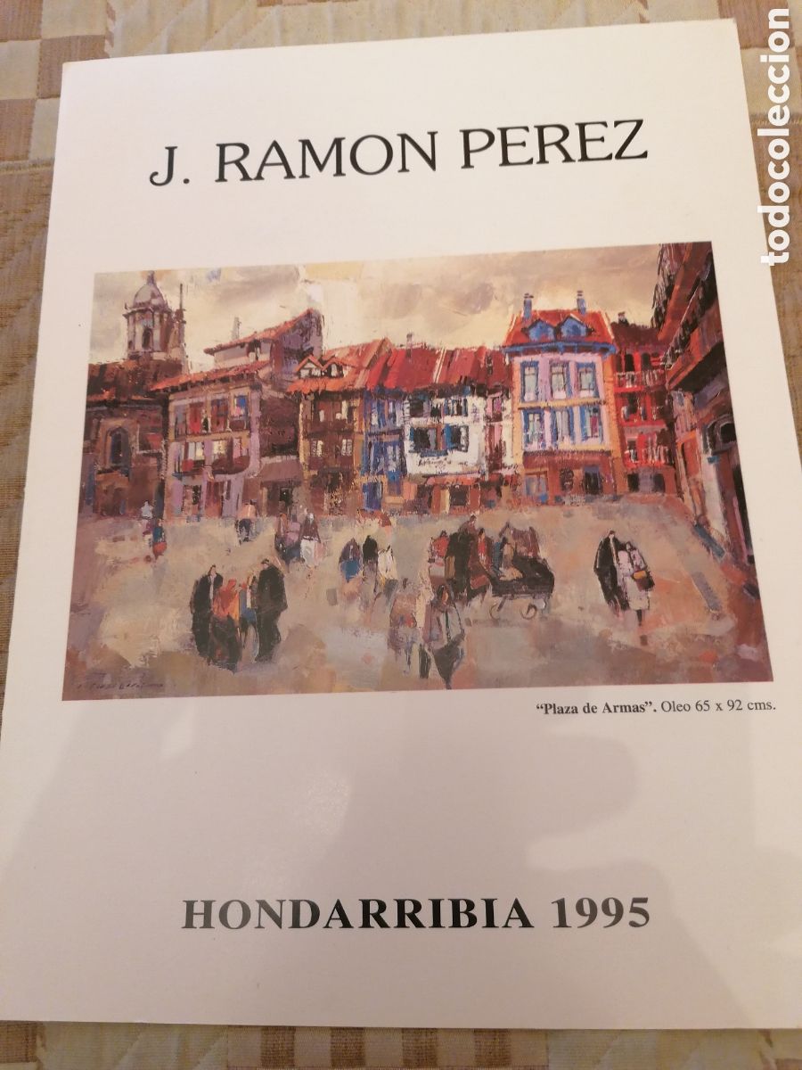 Arte: Programa Cat&aacute;logo Invitaci&oacute;n Exposici&oacute;n Pintor J.Ram&oacute;n Perez. Galer&iacute;a Higuer Hondarribia 1995.
