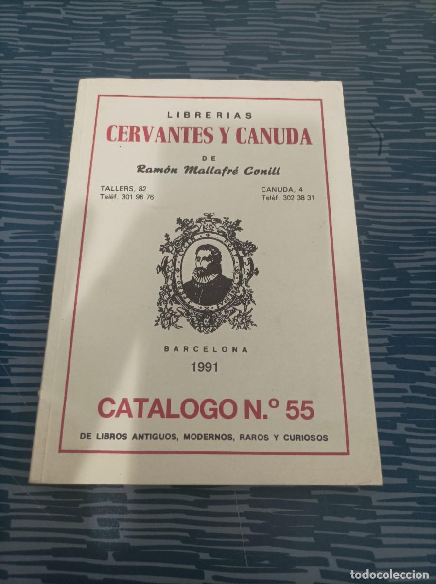 Arte: LIBRER&Iacute;AS CERVANTES Y CANUDA DE RAMON MALLAFRE CONILL,1991, CAT&Aacute;LOGO N.55,148 P&Aacute;GINAS.