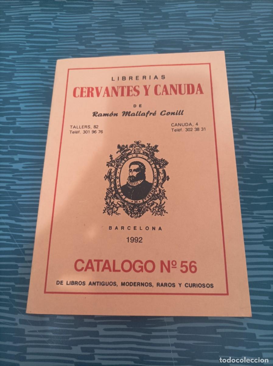 Arte: LIBRER&Iacute;AS CERVANTES Y CANUDA DE RAMON MALLAFRE CONILL,1992, CAT&Aacute;LOGO N.56,138 P&Aacute;GINAS.