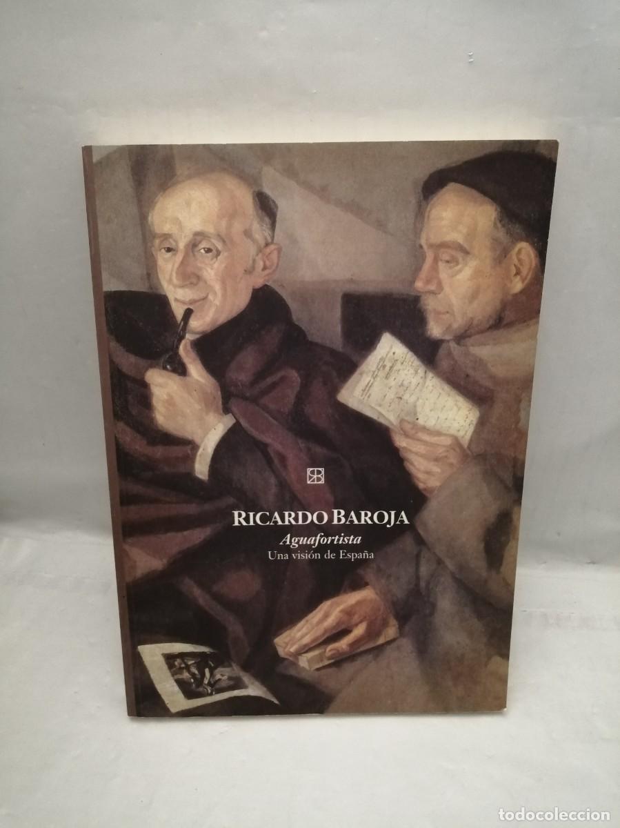 Arte: Ricardo Baroja, aguafortista. Una visi&oacute;n de Espa&ntilde;a (Cat&aacute;logo exposici&oacute;n 1998)
