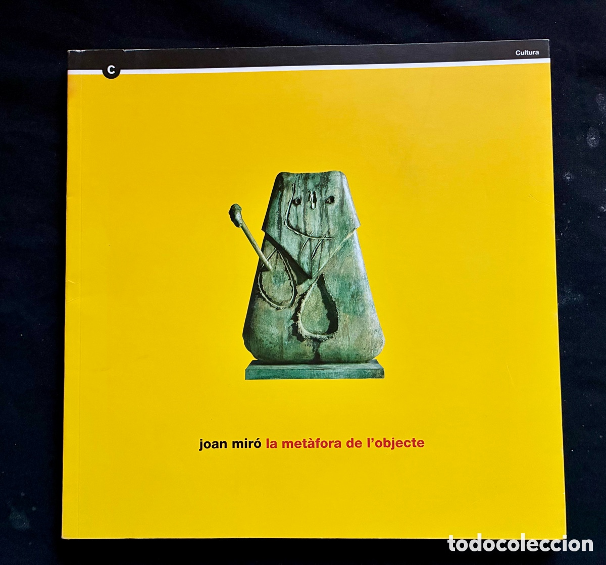 Arte: JOAN MIR&Oacute; - LA MET&Agrave;FORA DE L&rsquo;OBJECTE - CATALOGO (2007) - Foto 1