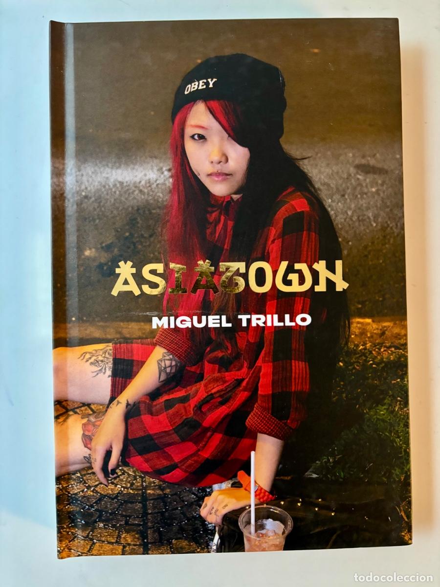 Arte: ASIATOWN. MIGUEL TRILLO - Foto 1