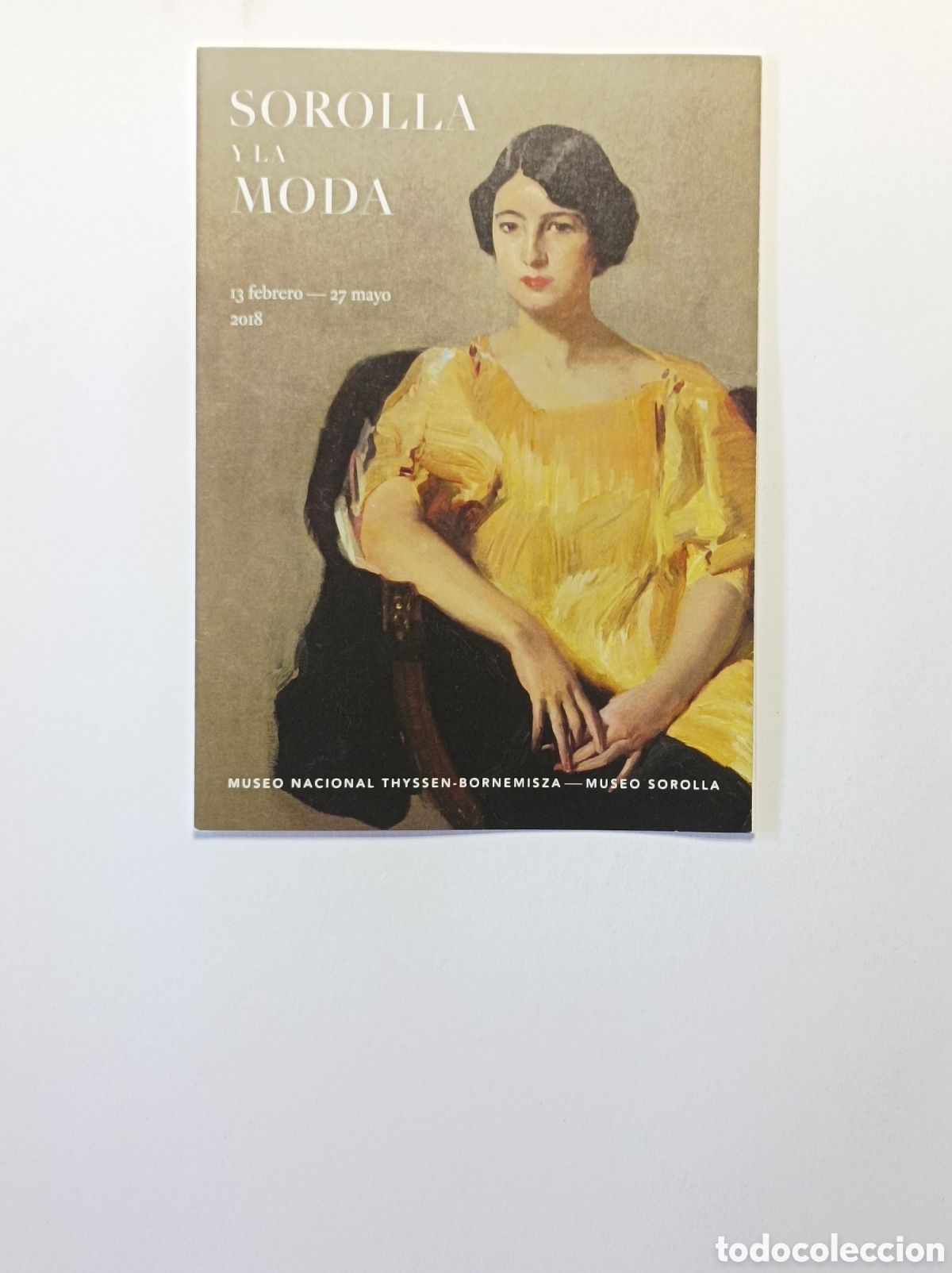 Arte: SOROLLA Y LA MODA. PROGRAMA EXPLICATIVO EXPOSICI&Oacute;N MUSEO THYSSEN. 2018. - Foto 1
