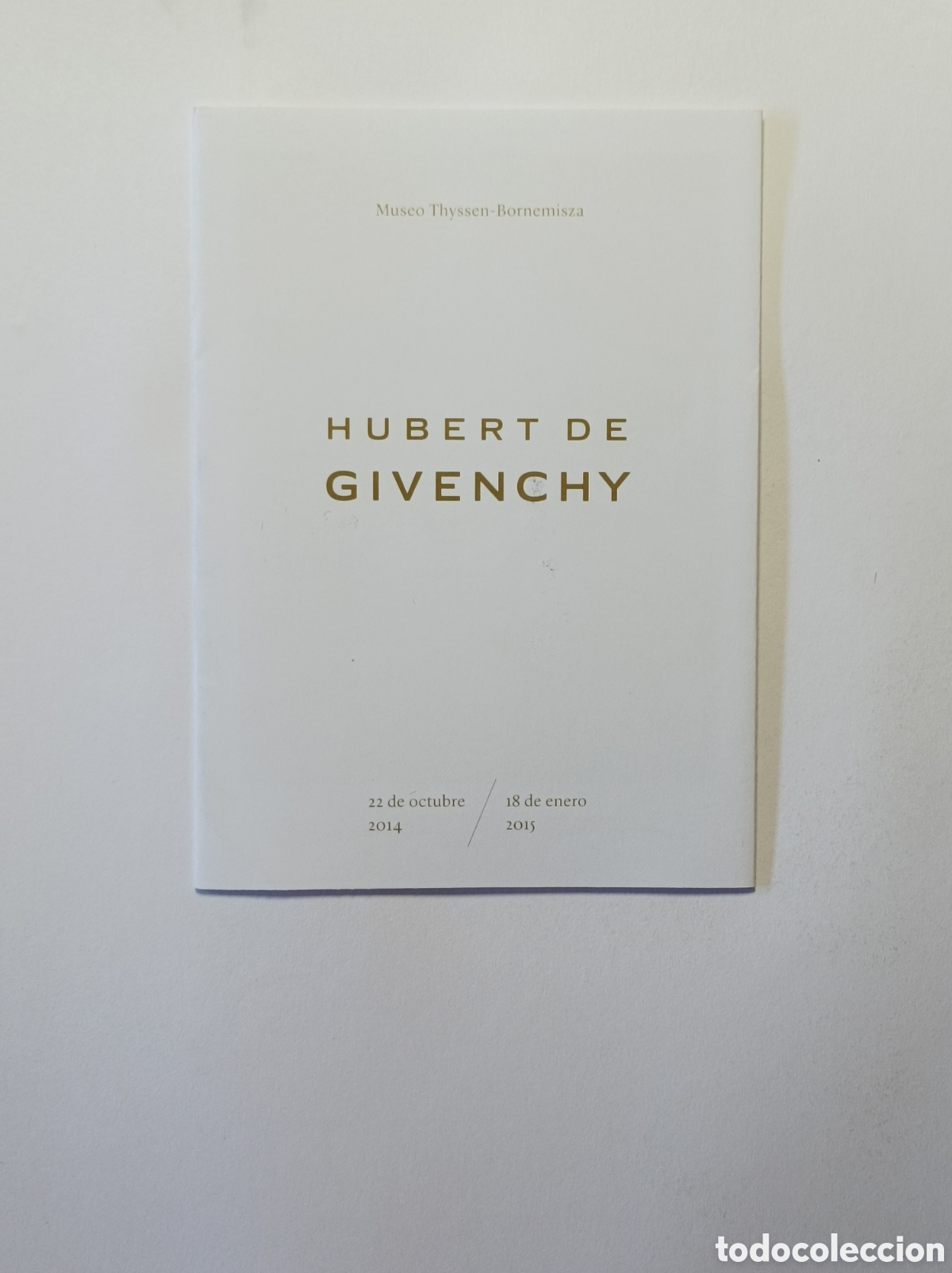 Arte: HUBERT DE GIVENCHY. PROGRAMA EXPLICATIVO EXPOSICI&Oacute;N MUSEO THYSSEN. 2014. - Foto 1