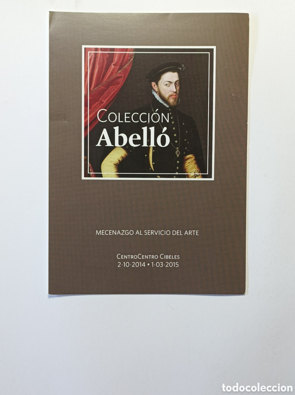 Arte: COLECCI&Oacute;N ABELL&Oacute;. PROGRAMA EXPLICATIVO EXPOSICI&Oacute;N CENTROCENTRO. 2014. - Foto 1