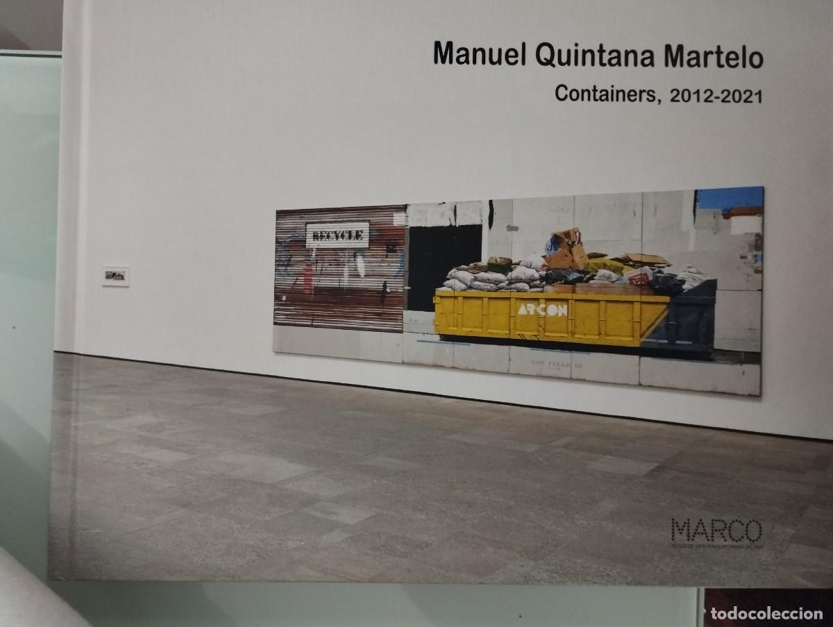 Arte: Containers 2012-2021, de Manuel Quintana Martelo - Foto 1