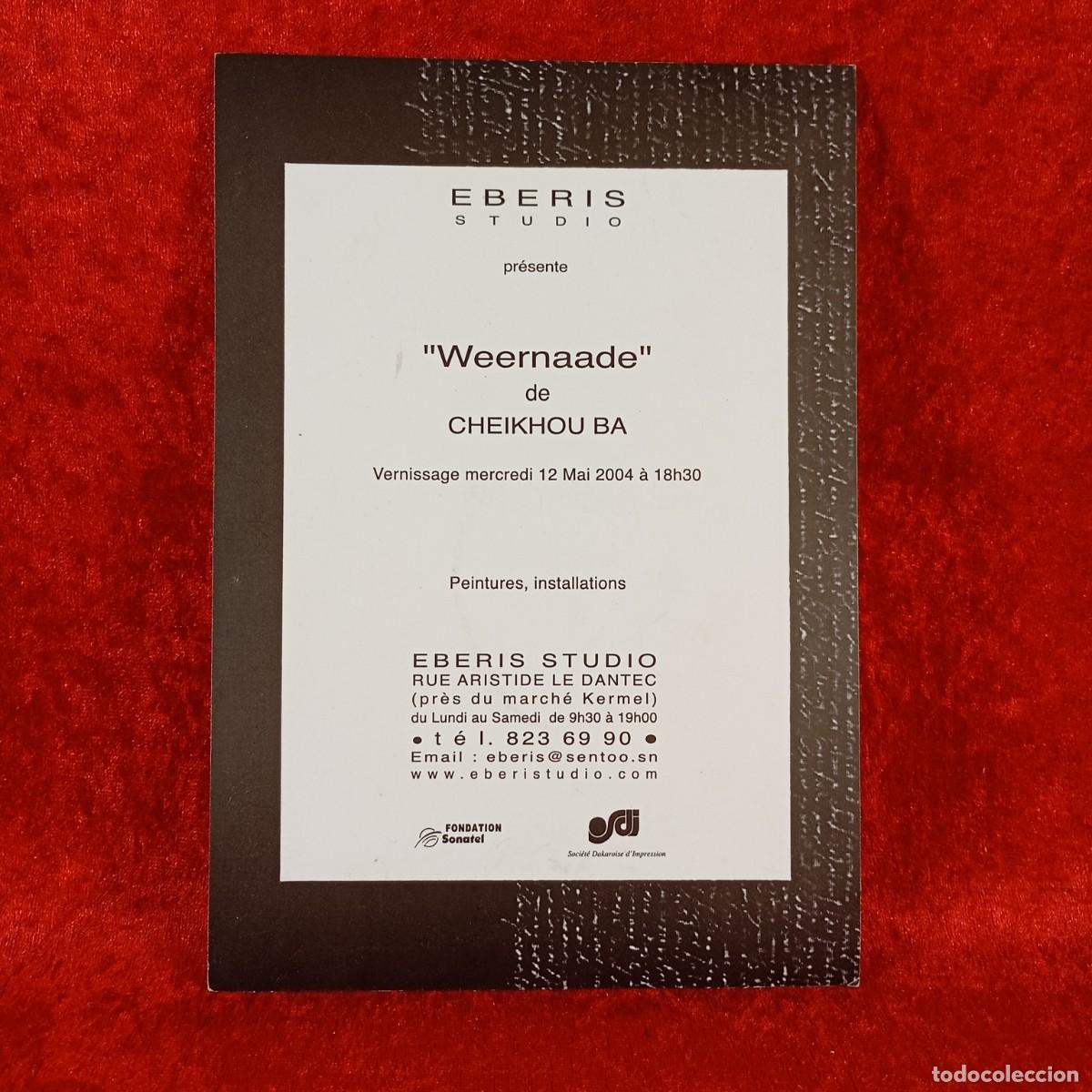 Arte: &rdquo;WEERNAADE&rdquo; - CHEIKHOU BA - EBERIS STUDIO - 2004 - FOLLETO DE ARTE / 4150 - Foto 1