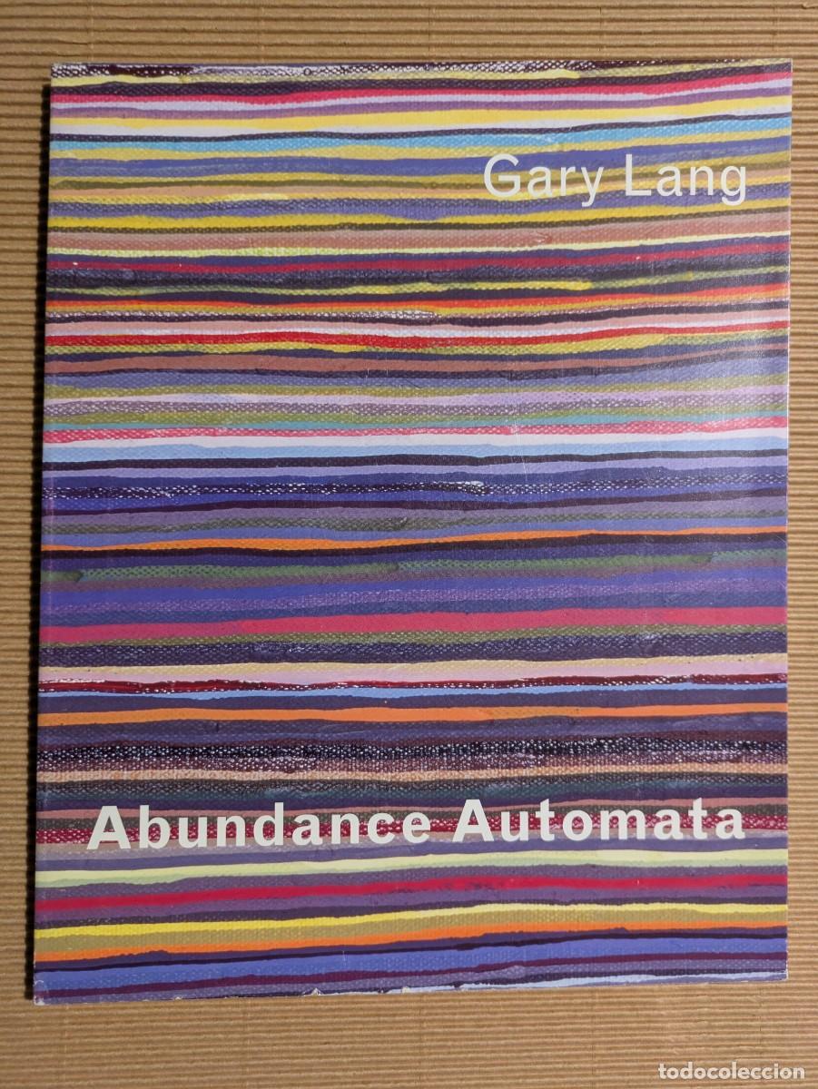 Arte: Cat&aacute;logo Gary Lang Abundance Automata, 2004 - Foto 1