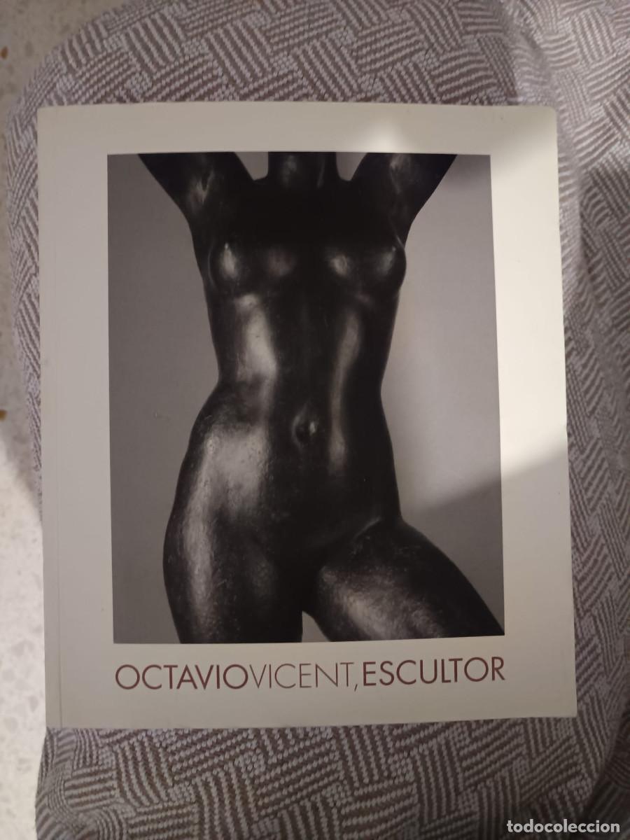 Arte: OCTAVIO VICENT ESCULTOR - Foto 1