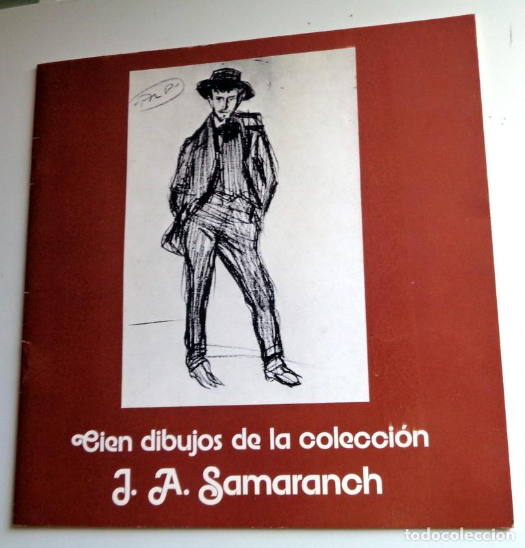 Arte: CAT&Aacute;LOGO ARTE CIEN DIBUJOS de la COLECCI&Oacute;N de J.A.SAMARANCH. Edita SEIX BARRAL en 1973.