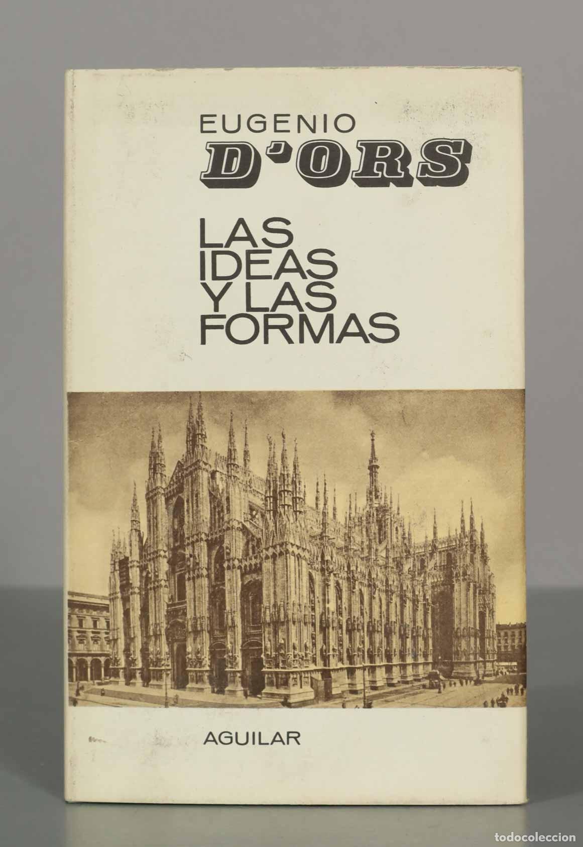 Arte: EUGENIO D&acute;ORS. LAS IDEAS Y LAS FORMAS. - Foto 1