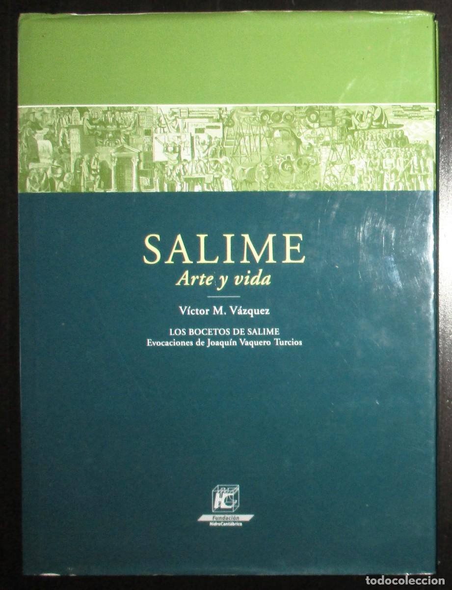 Arte: SALIME. ARTE Y VIDA. POR V&Iacute;CTOR M. V&Aacute;ZQUEZ, CON BOCETOS DE JOAQU&Iacute;N VAQUERO TURCIOS. 2004.