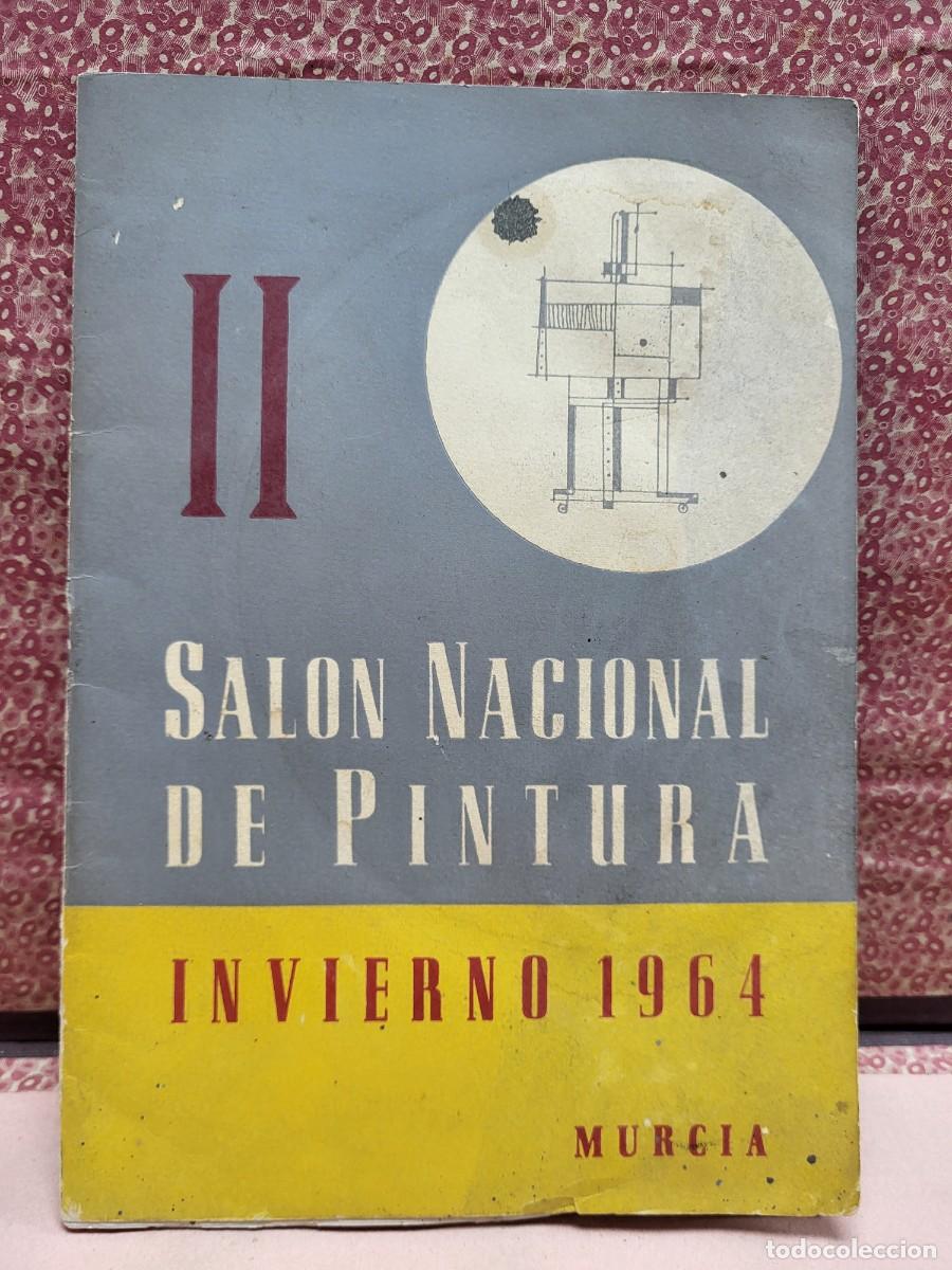Arte: CATALOGO ARTE II SALON NACIONAL DE PINTURA INVIERNO 1964 MURCIA