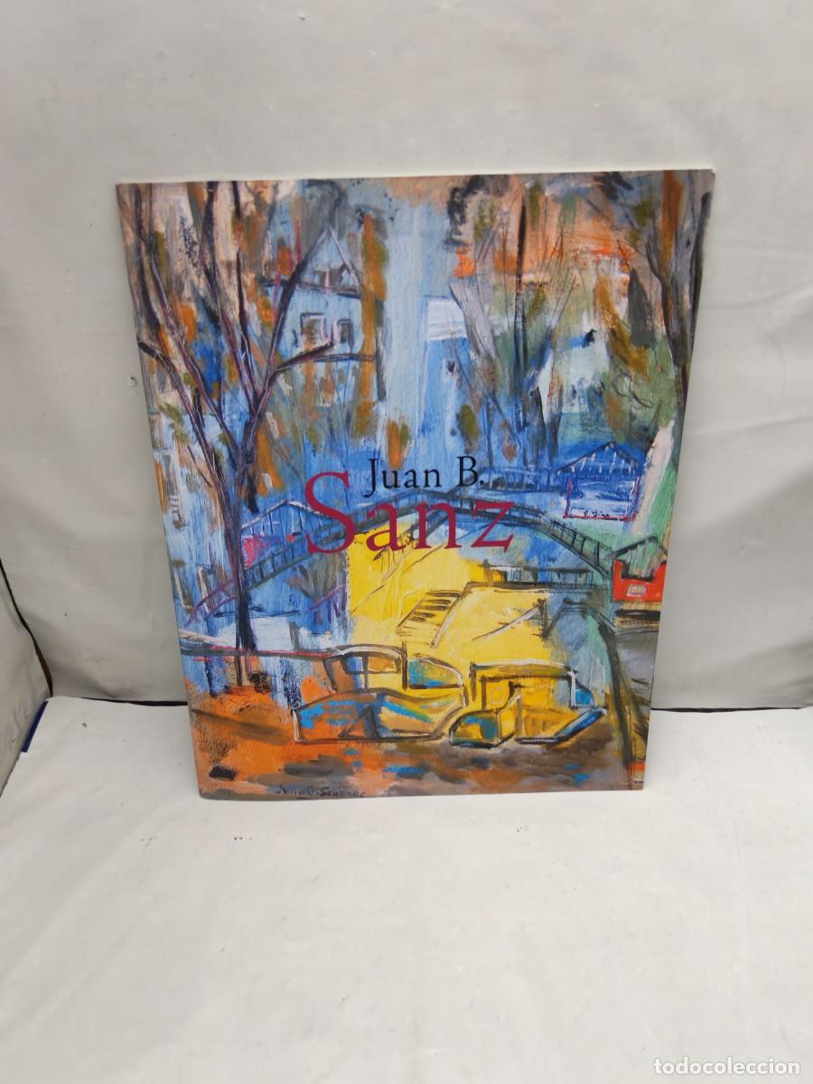 Art: Juan B. Sanz: Pinturas 2005-2006 (Cat&aacute;logo exposici&oacute;n, Madrid 2006)