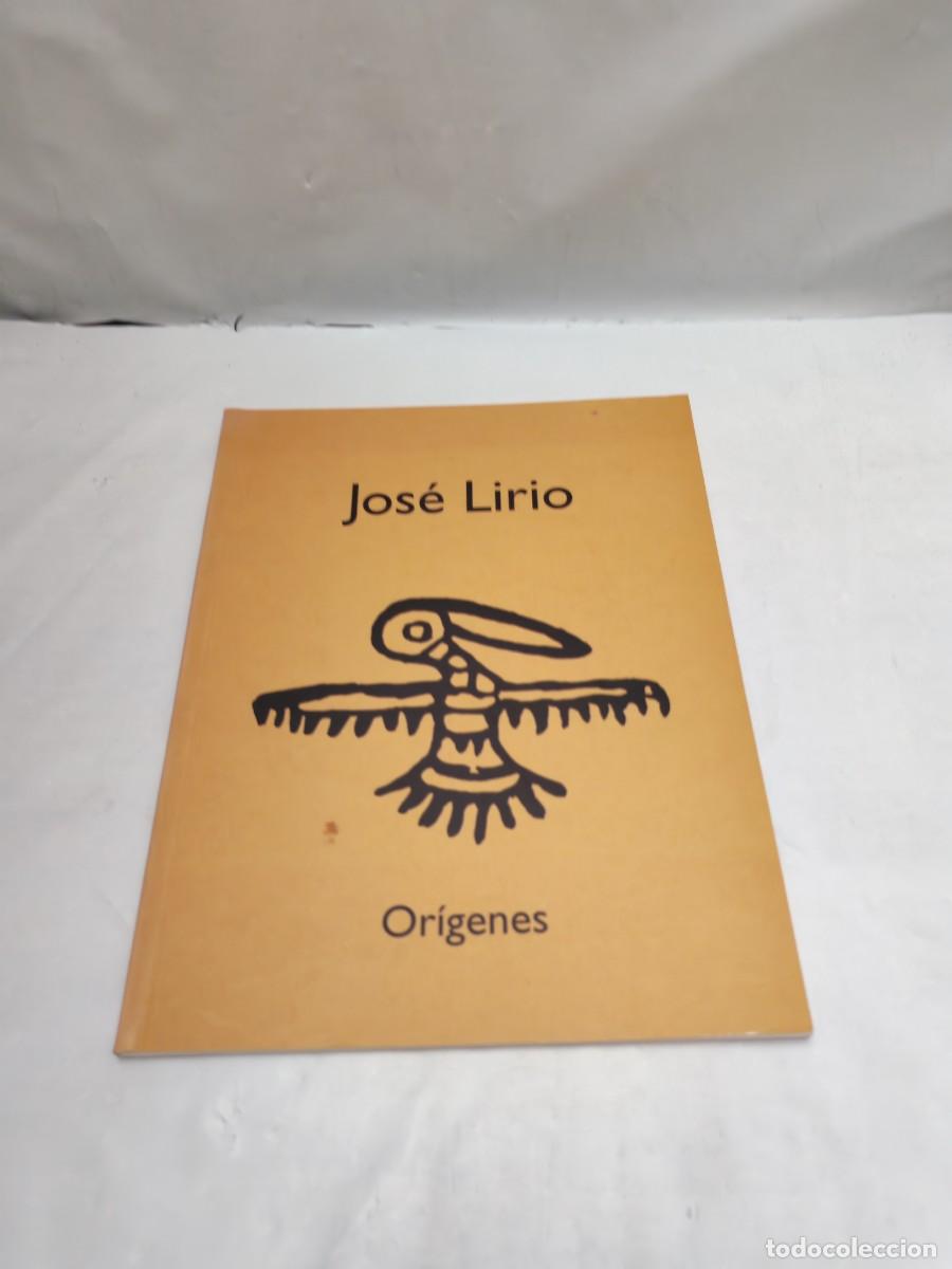 Arte: JOS&Eacute; LIRIO: Or&iacute;genes (Cat&aacute;logo exposici&oacute;n, Las Palmas / Tenerife 2007)